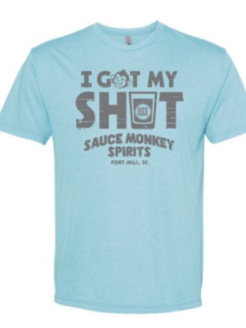 "I GOT MY SHOT" T-SHIRT